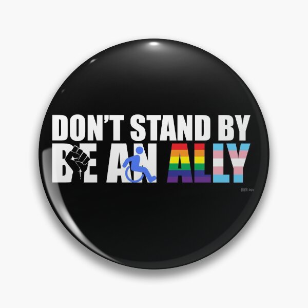 Artikel-Vorschau von Verbündeter – „Steh nicht tatenlos zu, sei ein Verbündeter“ für BLM, Behinderte und LGBTQ+, designt und verkauft von embaerrawr.