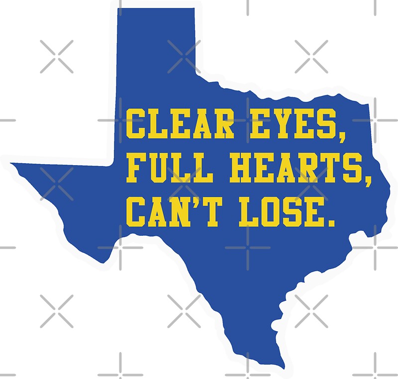 "Clear Eyes, Full Hearts, Can't Lose Friday Night Lights" Stickers by