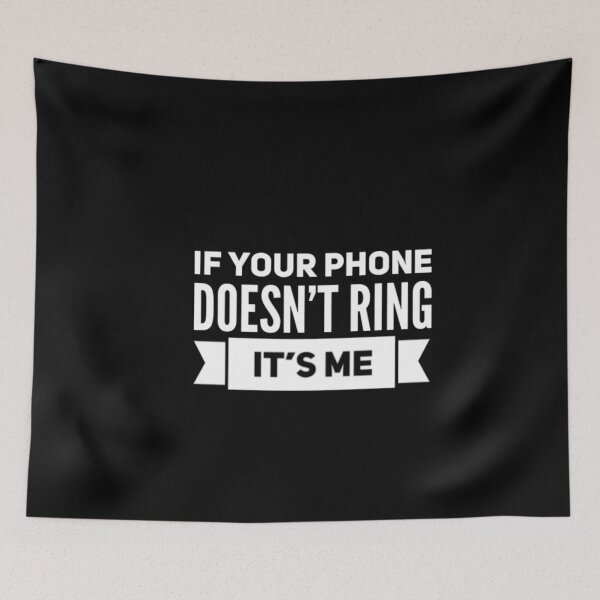 Item preview, If Your Phone Doesn't Ring designed and sold by Lifestylenoise.