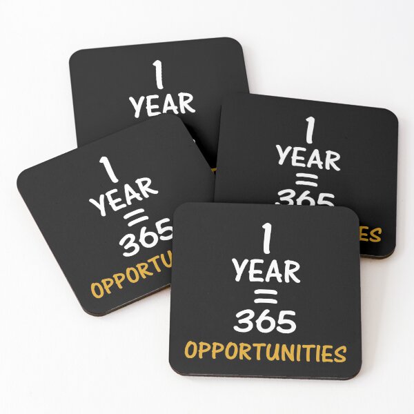 Item preview, 1 Year Equal 365 Opportunities Inspirational Quote designed and sold by Tomy4th.