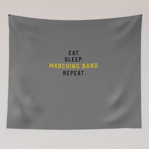 Item preview, Eat. Sleep. Marching Band. Repeat. designed and sold by EricJP.