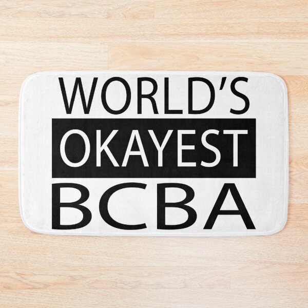 Item preview, world's okayest bcba designed and sold by Fas Designs.