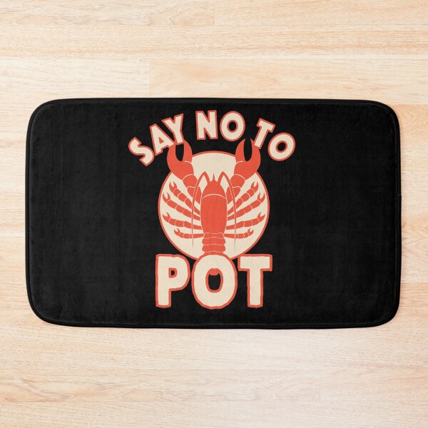 Item preview, Say No To Pot Lobster Funny Crawfish Festival designed and sold by Zeelicious Designs.