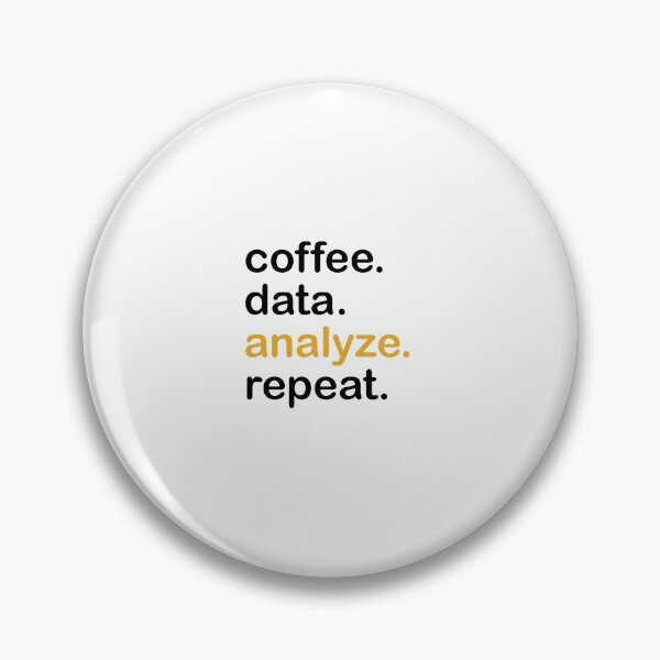 Item preview, coffee, data, analyze, repeat designed and sold by Fas Designs.