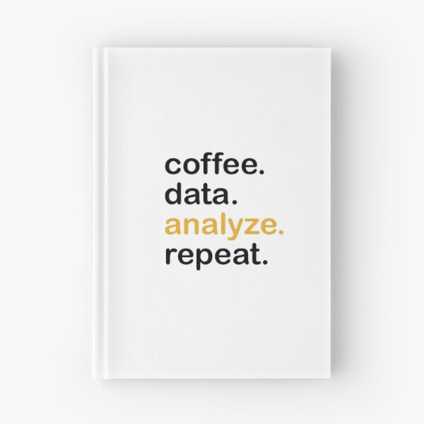Item preview, coffee, data, analyze, repeat designed and sold by Fas Designs.