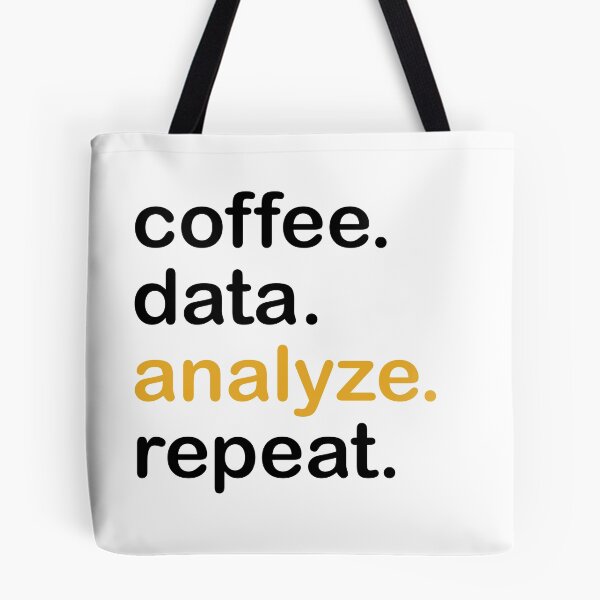 Item preview, coffee, data, analyze, repeat designed and sold by Fas Designs.