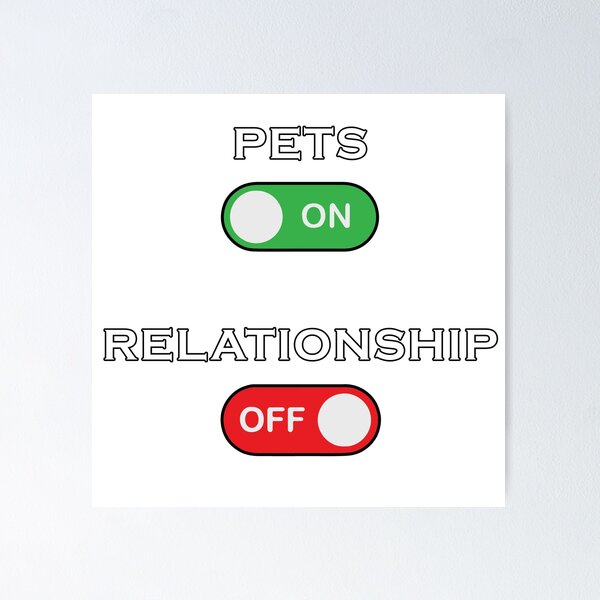 Item preview, Pets ON relationship OFF designed and sold by Catsloversdotme.