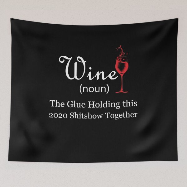 Item preview, Funny Wine The Glue Holding This 2020 Shitshow Together designed and sold by larykingshop.