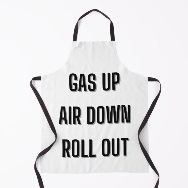 Item preview, Gas Up, Air Down, Roll Out designed and sold by TeePartyHost.
