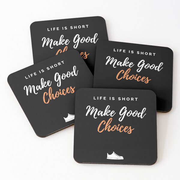 Item preview, Life Is Short - Make Good Choices designed and sold by goodygoodstuff.