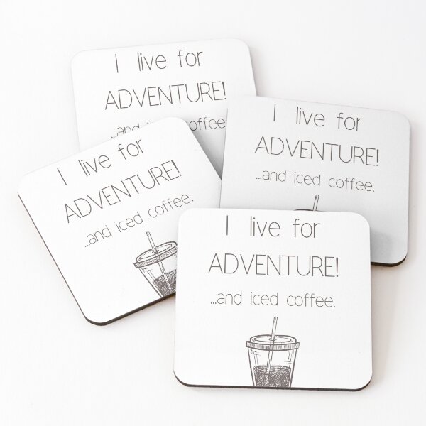 Item preview, I Live For Adventure...And Iced Coffee, designed and sold by TeePartyHost.
