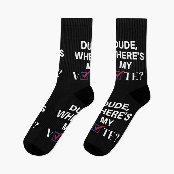 Item preview, Dude, Where's My Vote? designed and sold by Legit Hooligan.