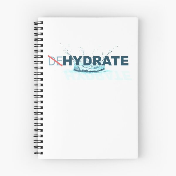 Item preview, DeHydrate Don't Dehydrate designed and sold by Livity.