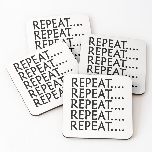 Item preview, Repeat Meaning - Funny design designed and sold by WearAndLive.