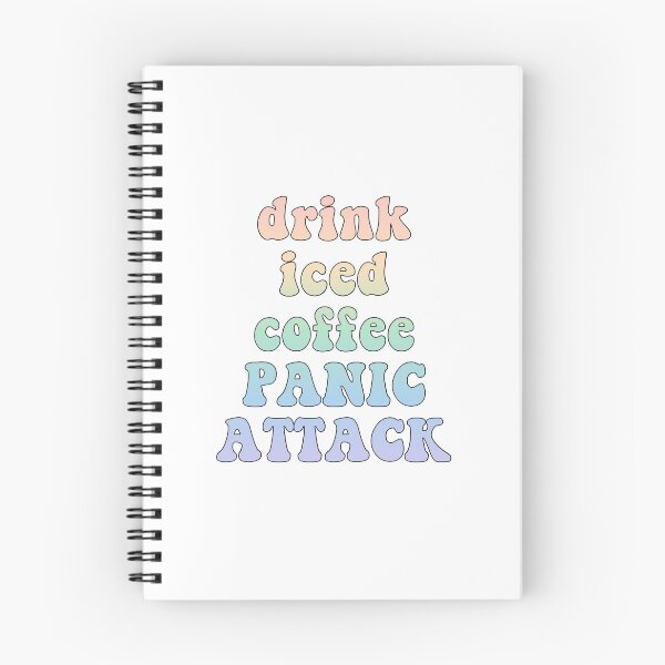 Item preview, Drink Iced Coffee Panic Attack designed and sold by courtneyklich.