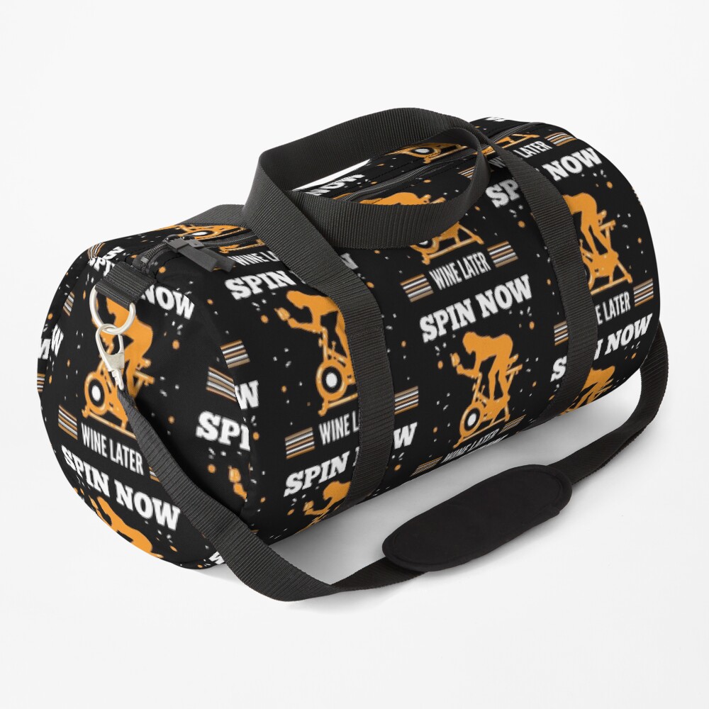 Spin Now Wine Later - Spin Class Gift - Spinning Duffle Bag