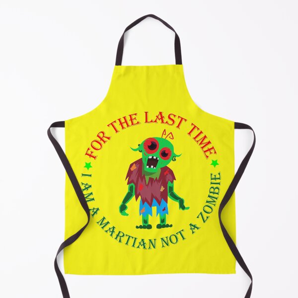Item preview, For The Last Time I Am a Martian Not a Zombie designed and sold by Dream Wear.