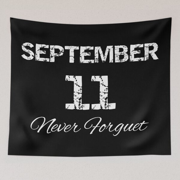 Item preview, September 11th never forguet designed and sold by epic-phrases.