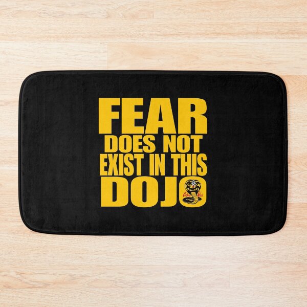 Item preview, Fear Doesn't Exist In This Dojo  designed and sold by robingastonny.