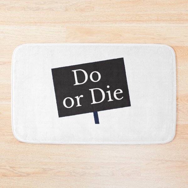 Item preview, Do or Die designed and sold by Salwa Alshehri.