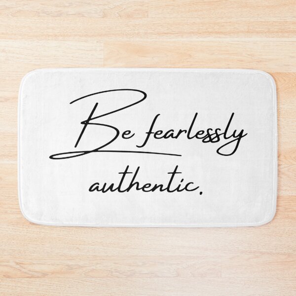 Item preview, Be Fearlessly Authentic designed and sold by FrostedLotusSt.