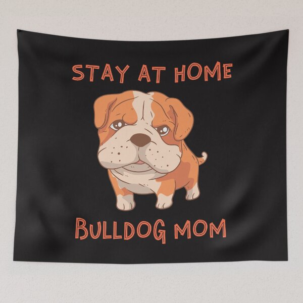 Item preview, STAY AT HOME ENGLISH BULLDOG MOM  BULLDOG LOVERS COOL DESIGN designed and sold by Samsdesignshop.