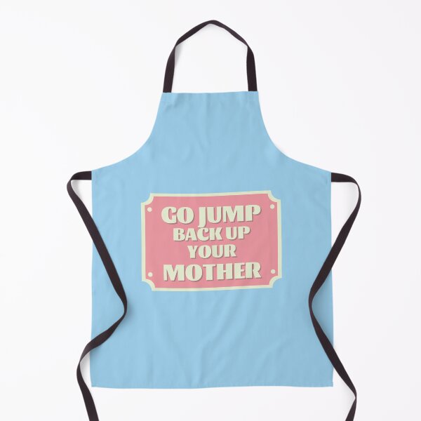 Item preview, Go jump back up your mother designed and sold by LeoSpaceman.