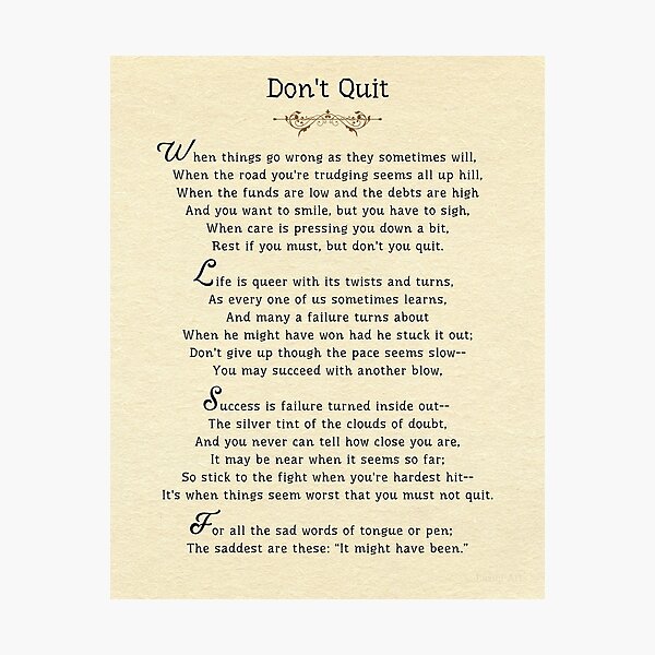 "Don't Quit Powerful Motivational poem" Photographic Print by