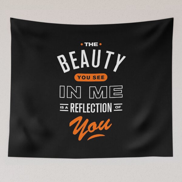 Item preview, The beauty you see in me is a reflection of you designed and sold by Syahrasi.