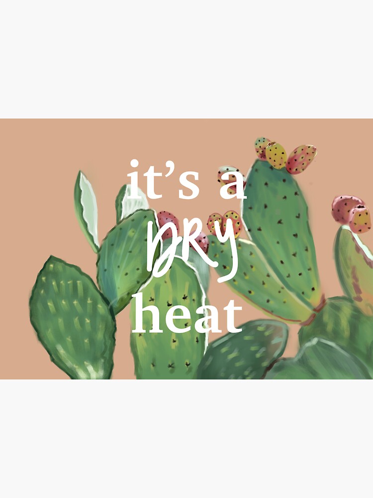 "Dry heat Arizona " Sticker for Sale by Emilycmoy Redbubble