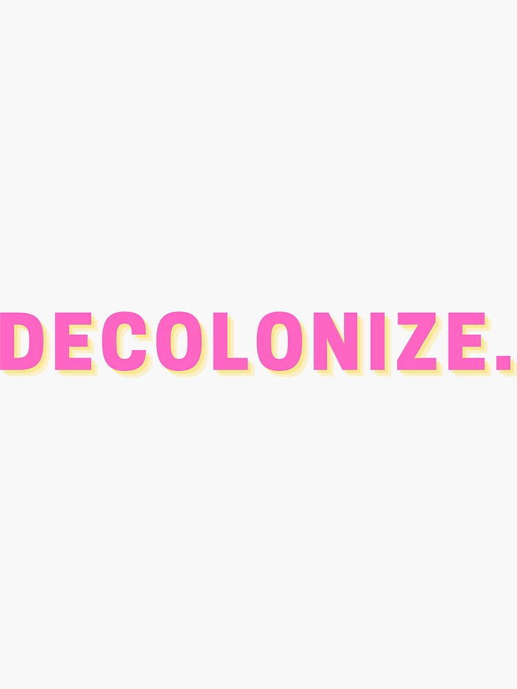 Decolonize Your Bookshelf Blm Stickers Sticker For Sale By Greemteas Redbubble