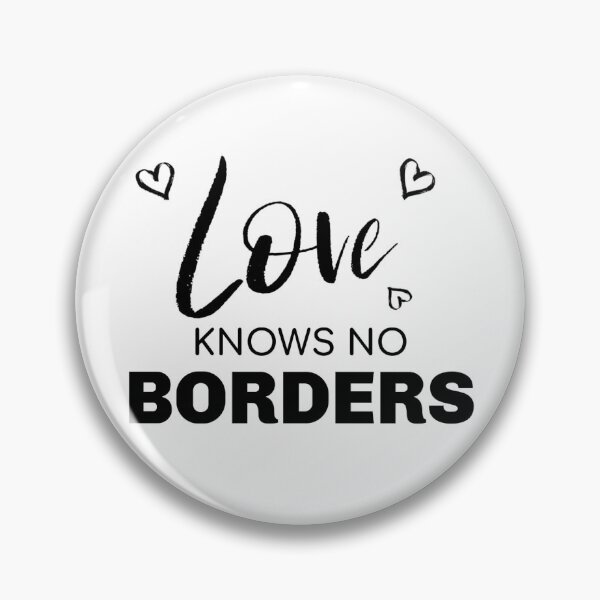 Item preview, Love Knows No Border designed and sold by Ogrelink.