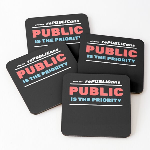 Item preview, Public is the Priority with the rePUBLICans 2020 Elections designed and sold by Michael Schmidt.