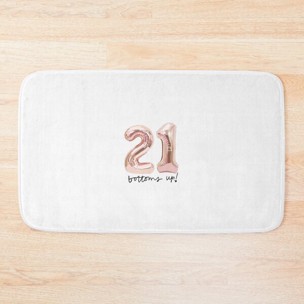 Item preview, Bottoms Up 21st Birthday designed and sold by jekel1hr.