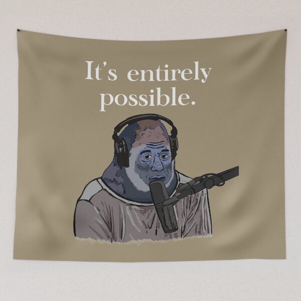 Item preview, It’s Entirely Possible Gorilla Joe Rogan designed and sold by SubtleSplit.