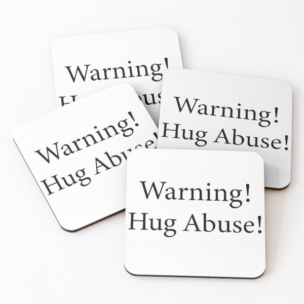 Artikelvorschau, Warning! Hug Abuse! entworfen und verkauft von KristinaStellar.