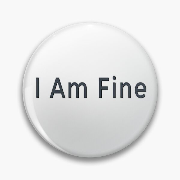 Item preview, I Am Fine FUNNY WHITE LIE PARTY IDEAS designed and sold by NancyArtDesigns.