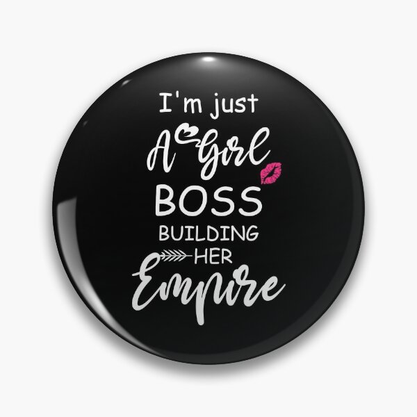 Item preview, I'm just a girl BOSS building her Empire designed and sold by likebakerdo.
