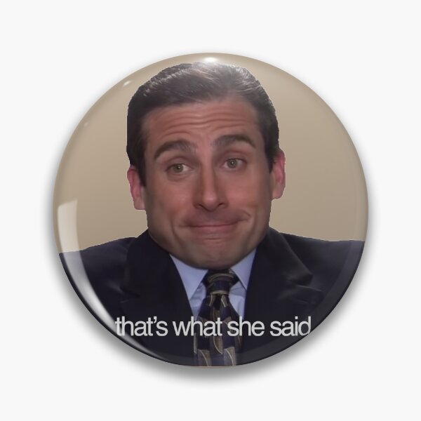 Item preview, That’s What She Said - Michael Scott designed and sold by ayascorner.
