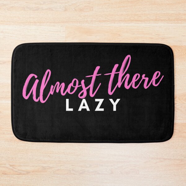 Item preview, 90 Day Fiance - Almost there lazy designed and sold by LeoSpaceman.