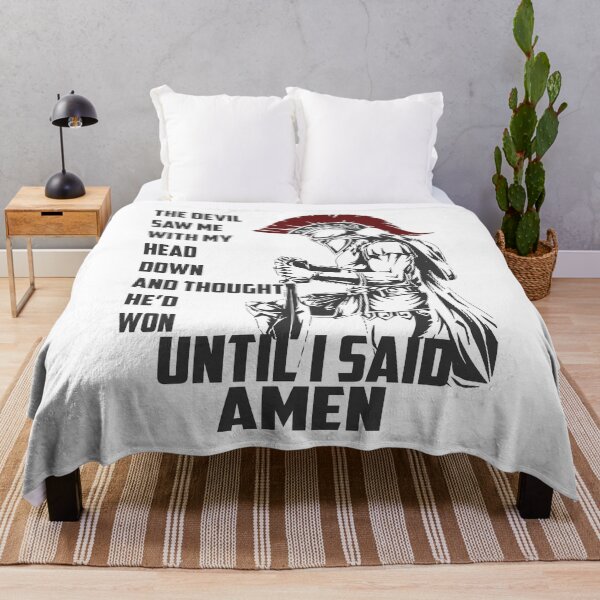 Item preview, The devil saw me with my head down and thought he'd won until i said amen designed and sold by AngelJames.