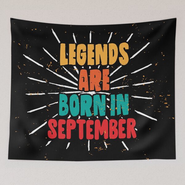 Item preview, legends are born in september designed and sold by princegiri.
