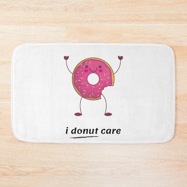 Item preview, I Donut Care designed and sold by somebasic.