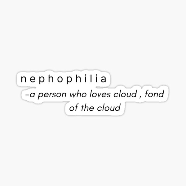 nephophilia-nephophile-meaning-minimalist-sticker-by-munluminous