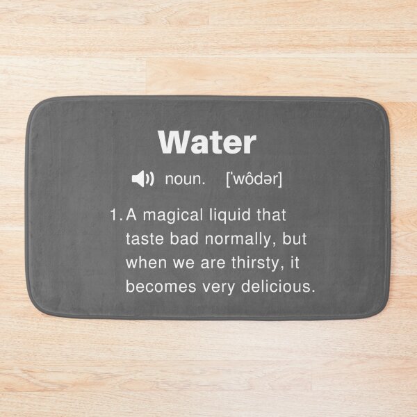 Item preview, Funny Water Definition designed and sold by Sleepy Cat Design.