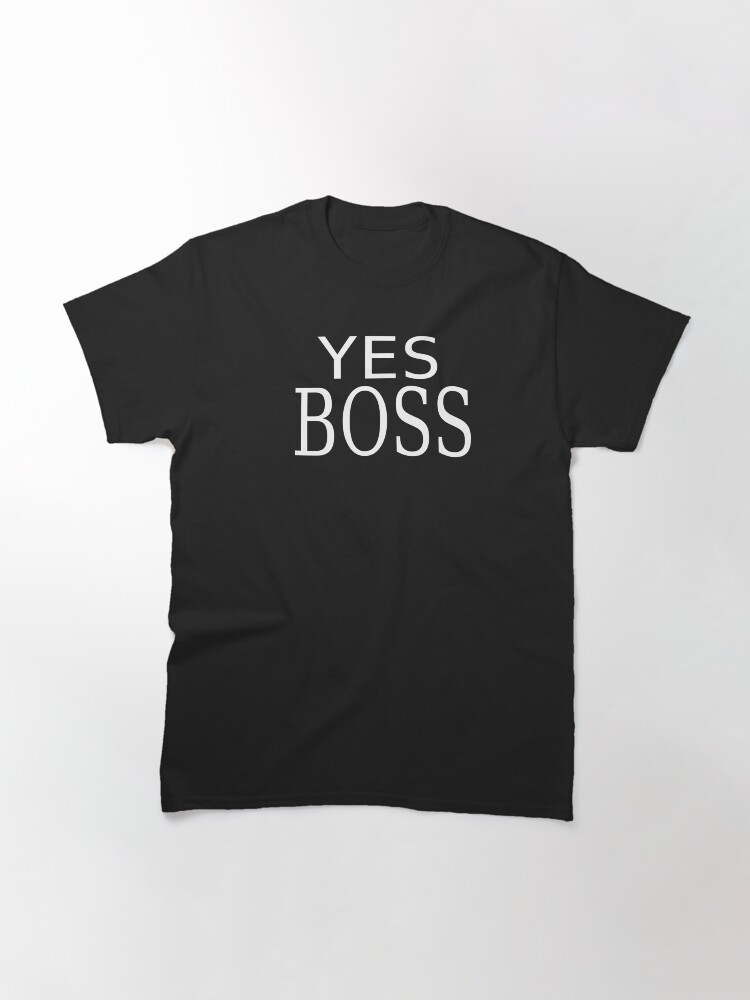 YES BOSS\