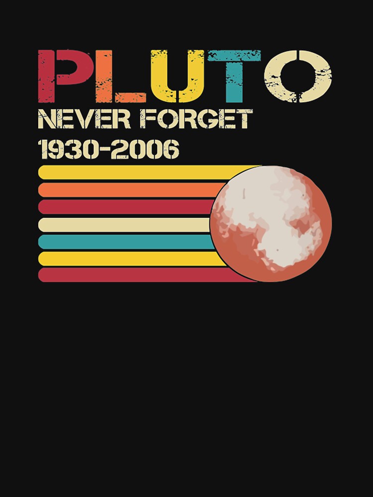 Thumbnail 7 of 7, Classic T-Shirt, Pluto Never Forget 1930-2006 Retro Vintage Style designed and sold by DestinPuign.