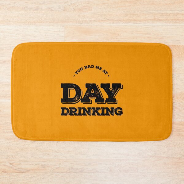 Item preview, You Had Me At Day Drinking designed and sold by Adam Gonta.