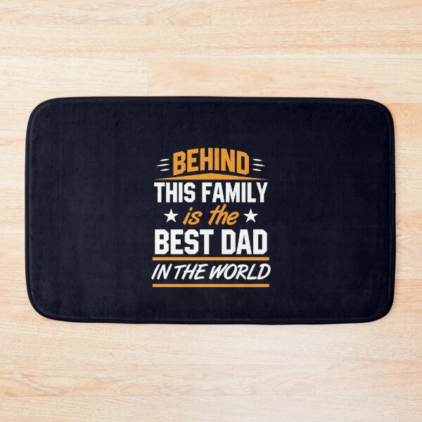 Item preview, Behind this family is the best Dad in the World designed and sold by wazoosi.