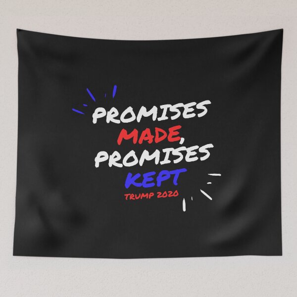Item preview, Promises made, promises kept! Trump USA 2020 designed and sold by Michael Schmidt.